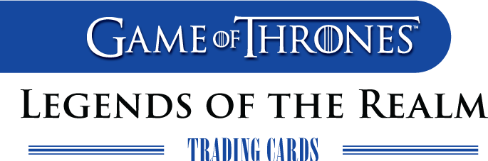 Game of Thrones: Legends of the Realm Trading Cards